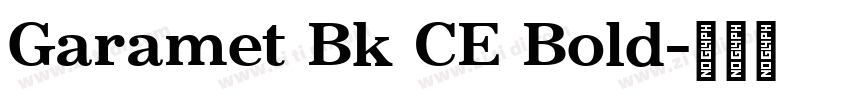 Garamet Bk CE Bold字体转换